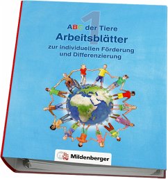 ABC der Tiere 1 - Arbeitsblätter zur individuellen Förderung und Differenzierung · Neubearbeitung von Mildenberger